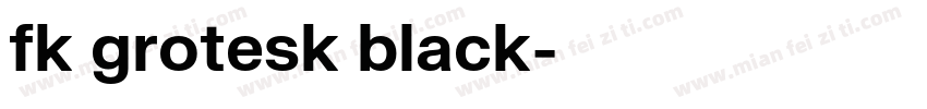 fk grotesk black字体转换